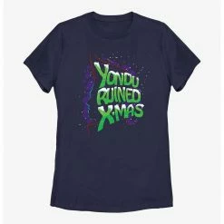 HER Marvel Guardians Of The Galaxy Holiday Special Yondu Ruined Christmas Womens T-Shirt