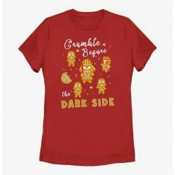 HER Star Wars Crumble Before The Dark Side Cookies Womens T-Shirt