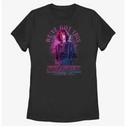 HER Stranger Things Day Robin We've Got This Womens T-Shirt