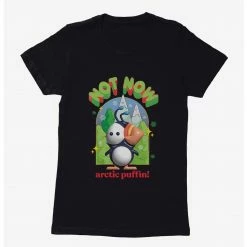 HER Elf Not Now Arctic Puffin Womens T-Shirt